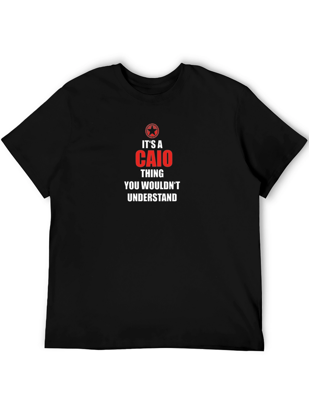 Caio Thing T-Shirt - You Wouldnt Understand