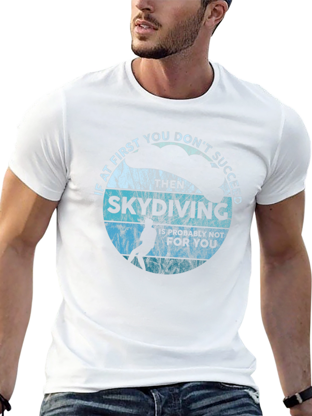 Skydiving T-Shirt - If at First You Dont Succeed