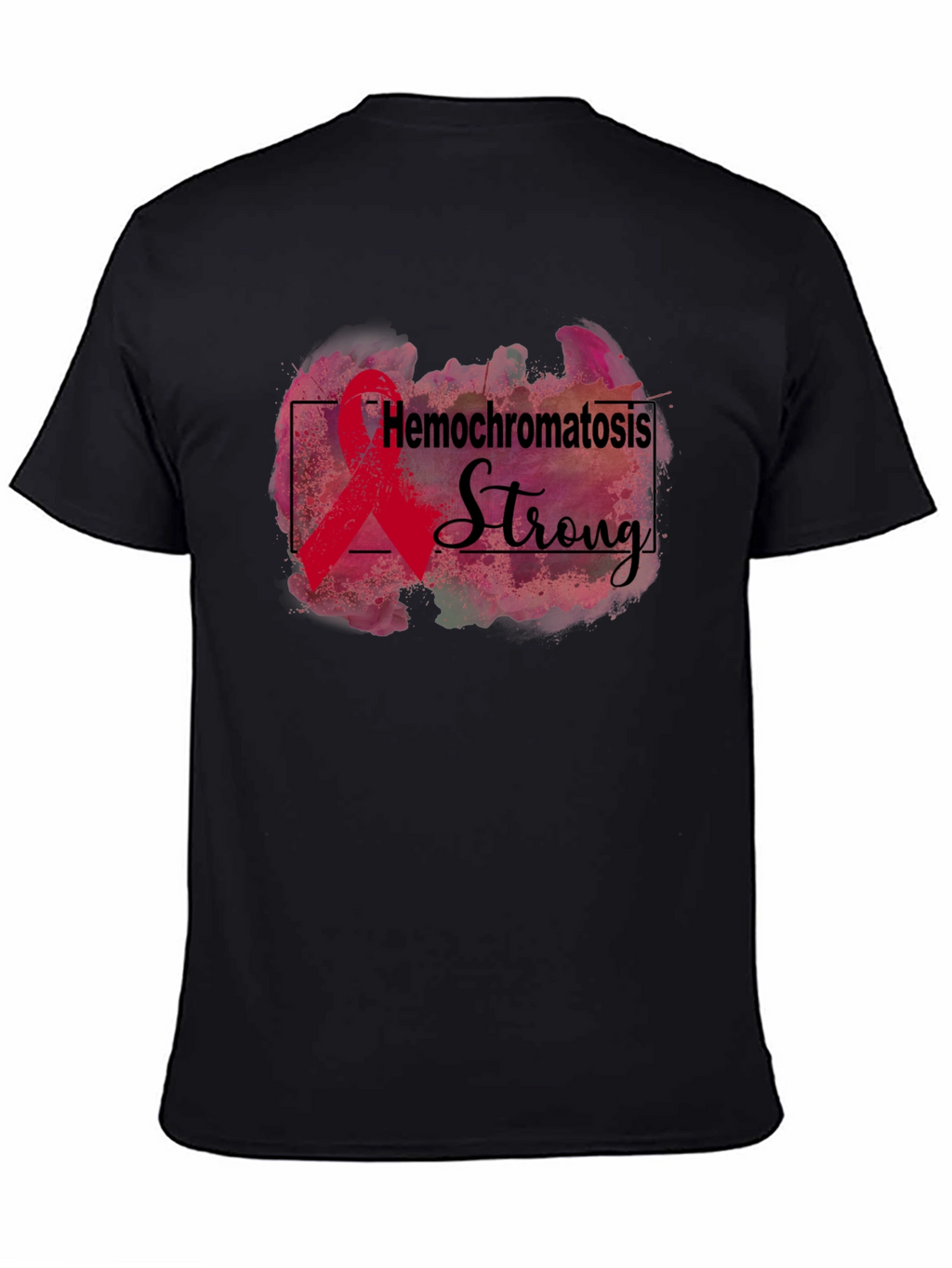 Hemochromatosis Strong Awareness Ribbon T-Shirt