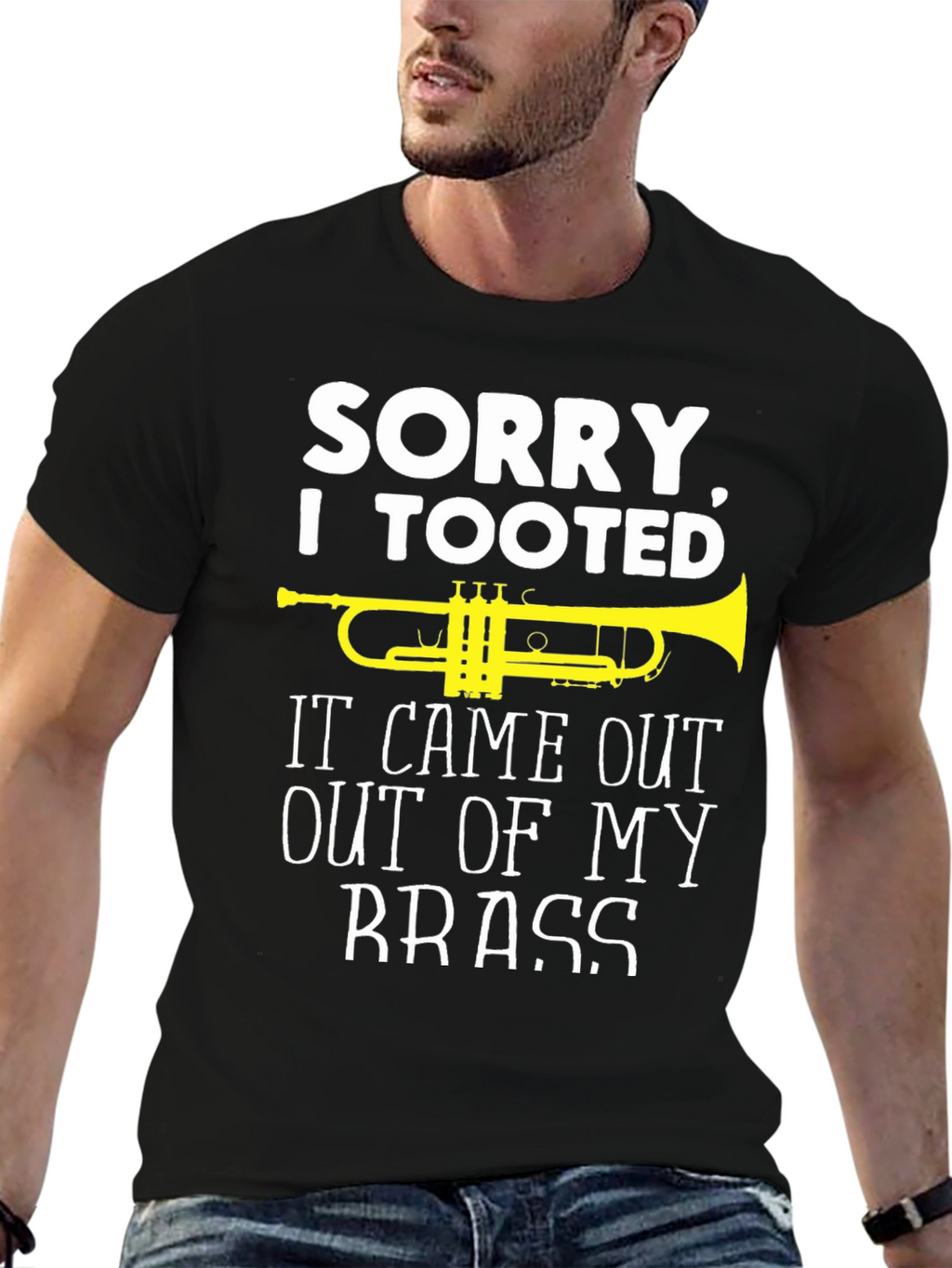Sorry I Tooted Brass Band Humor T-Shirt