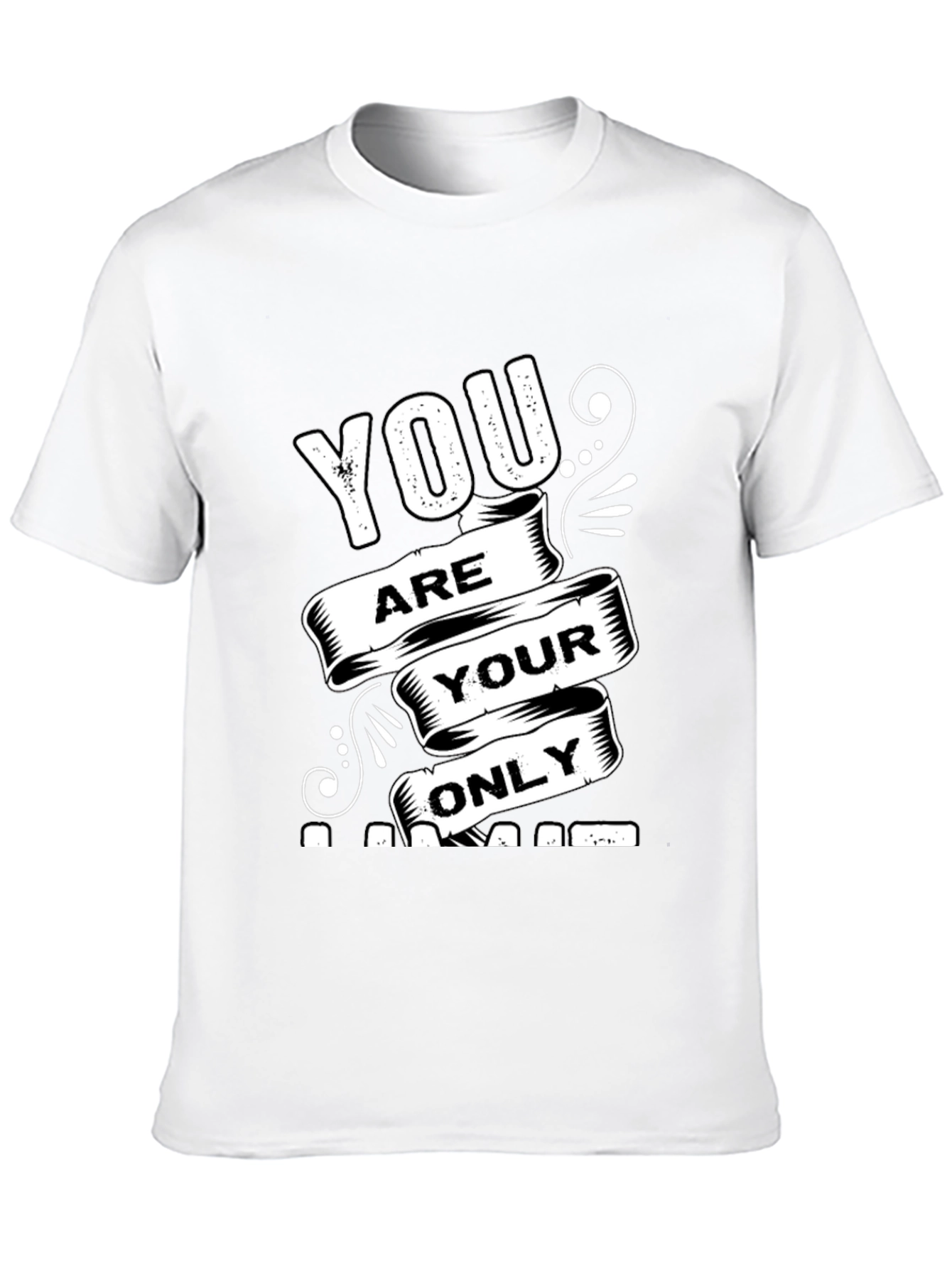 Motivational Black T-Shirt: You Are Your Only Limit