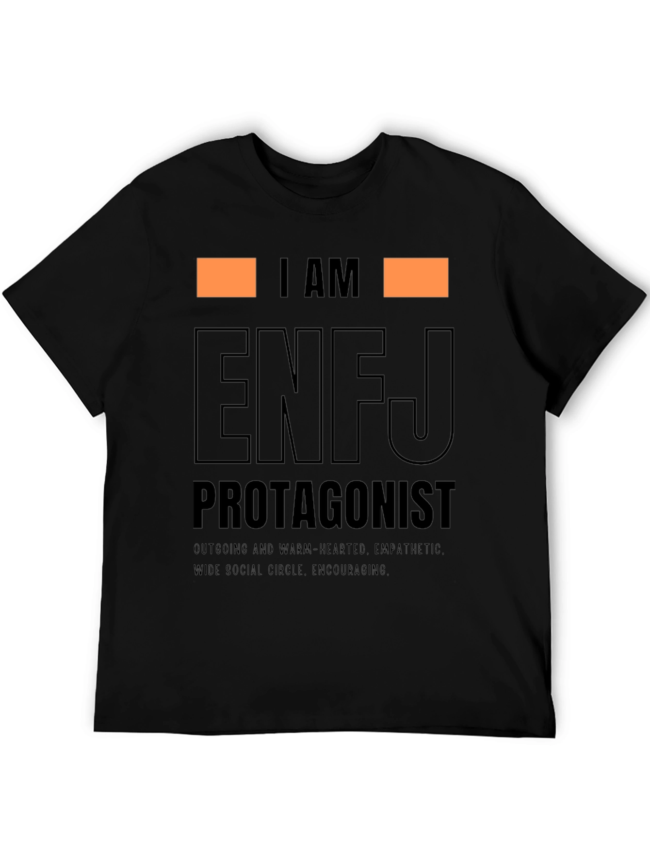 I AM ENFJ Protagonist Graphic T-Shirt