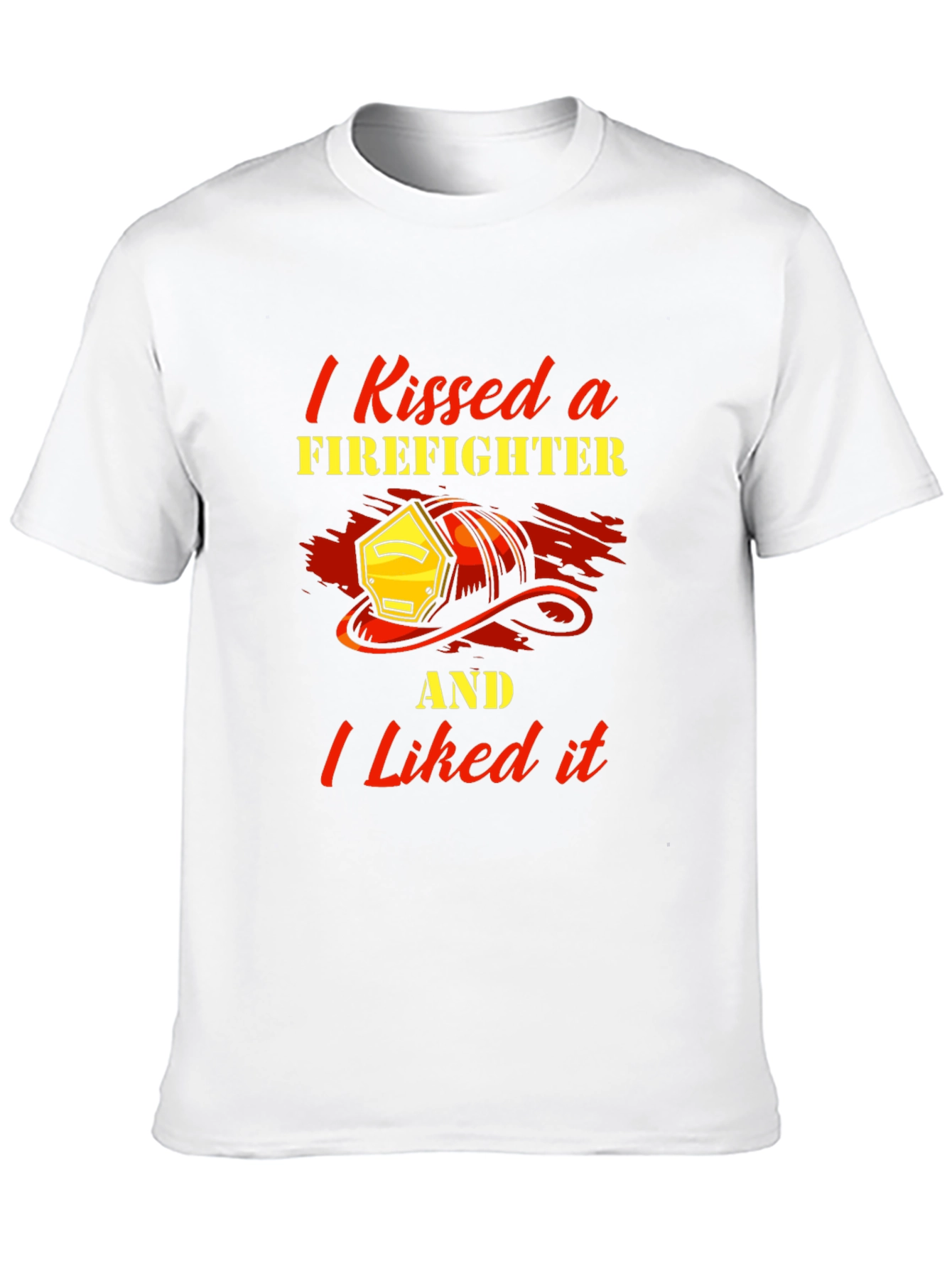 I Kissed a Firefighter T-Shirt