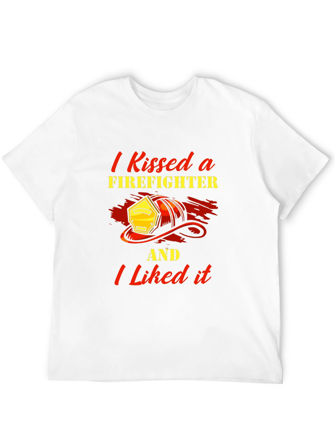 I Kissed a Firefighter T-Shirt