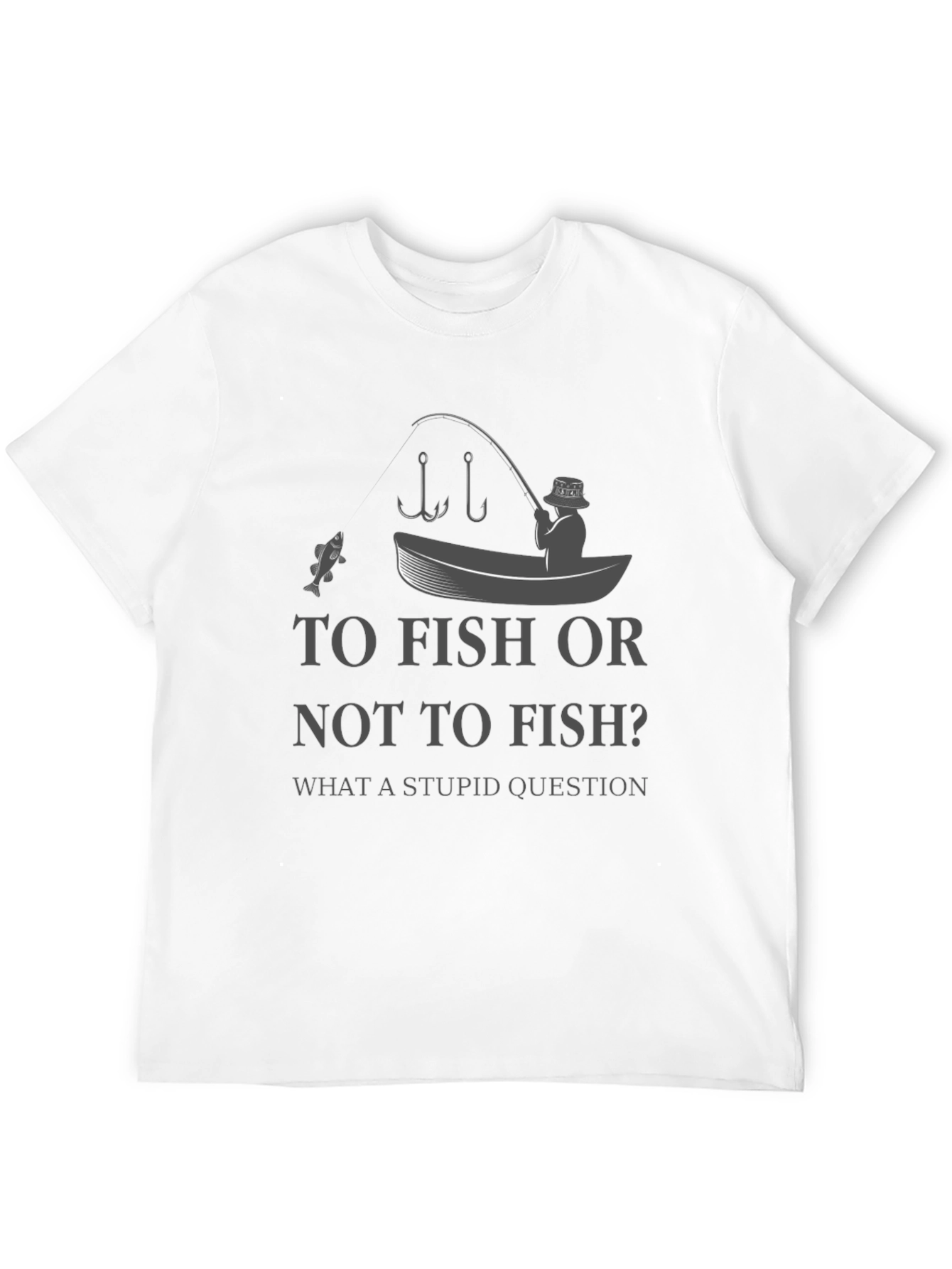 To Fish Or Not To Fish? Graphic T-Shirt