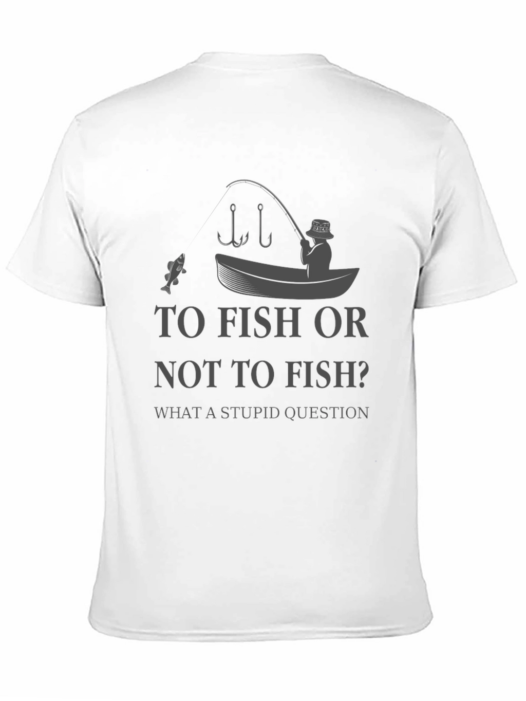 To Fish Or Not To Fish? Graphic T-Shirt