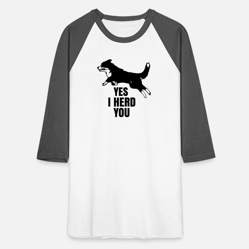 Yes I Herd You Funny Dog