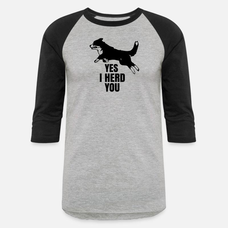 Yes I Herd You Funny Dog