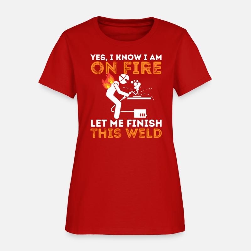 Yes I Know I Am On Fire - Metal Worker Welder