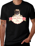 Happy Mothers Day Pug T-Shirt - I Love You!