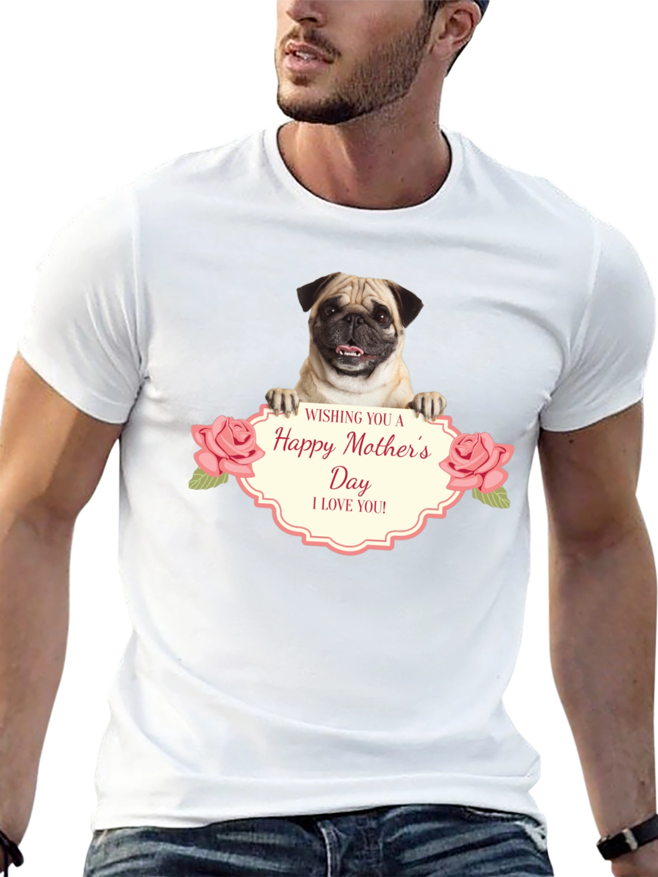 Happy Mothers Day Pug T-Shirt - I Love You!