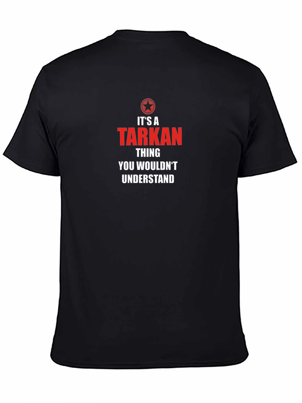 Its a Tarkan Thing T-Shirt