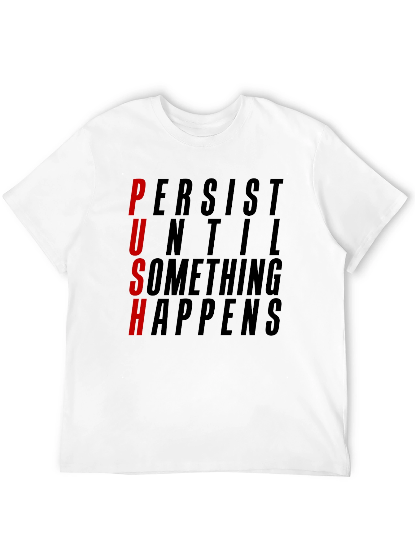 Motivational PUSH Graphic Tee