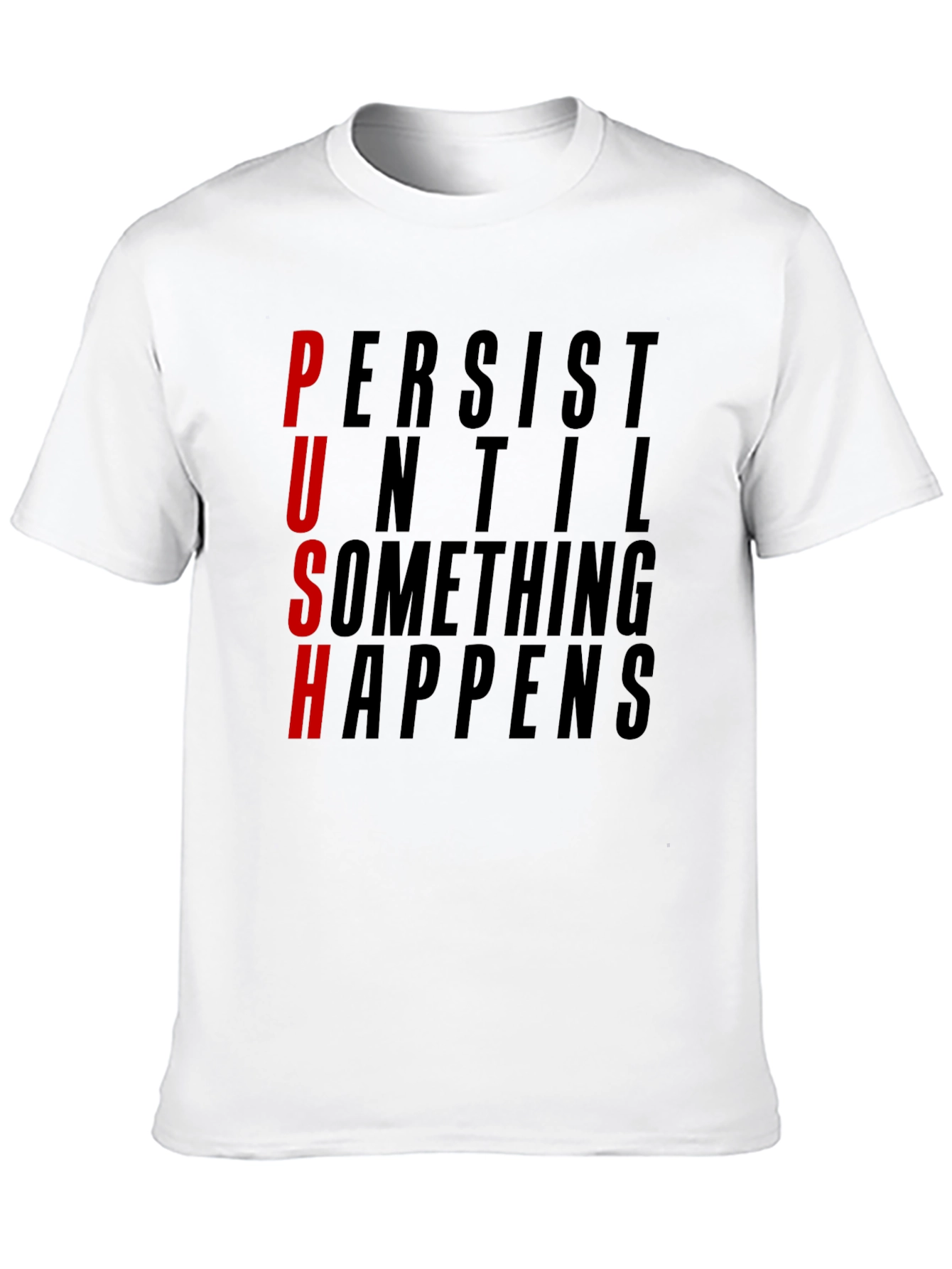 Motivational PUSH Graphic Tee