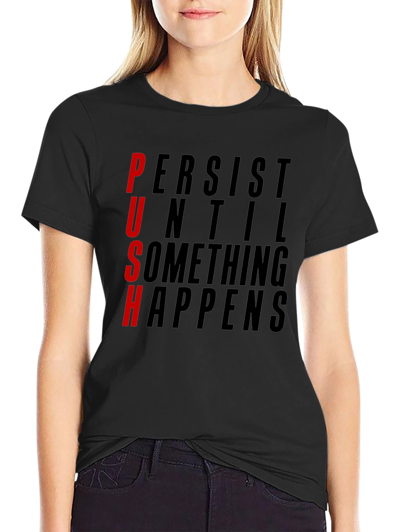 Motivational PUSH Graphic Tee