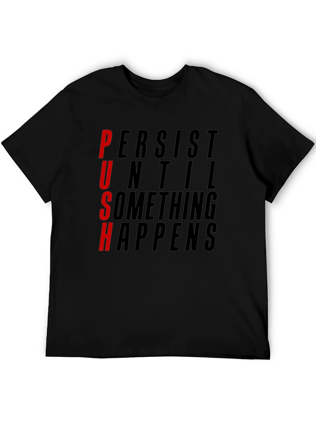 Motivational PUSH Graphic Tee