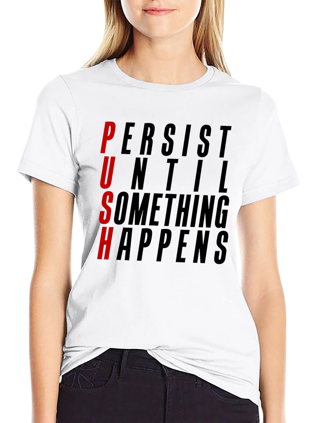 Motivational PUSH Graphic Tee