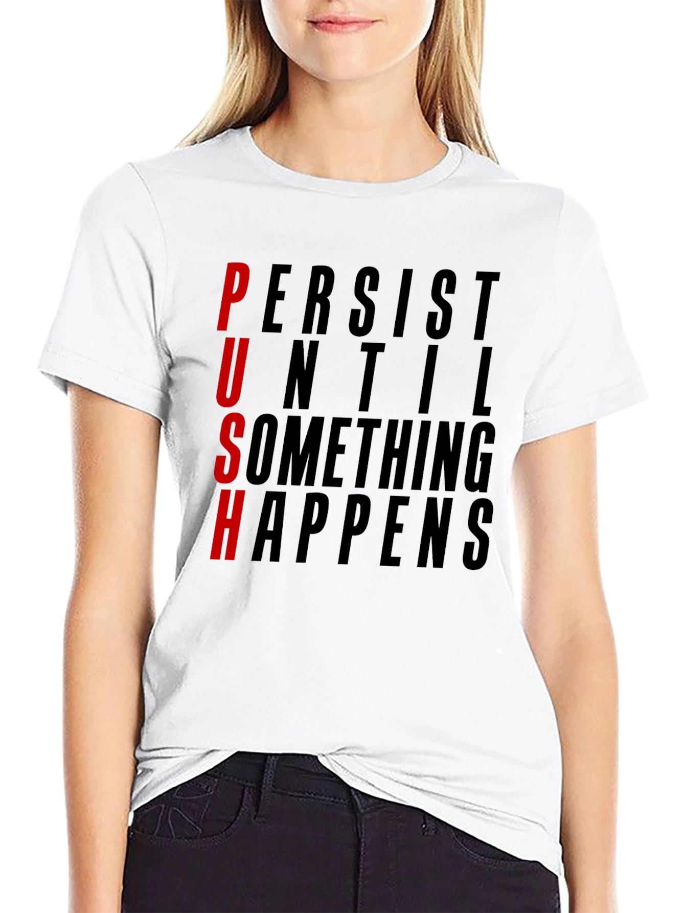 Motivational PUSH Graphic Tee