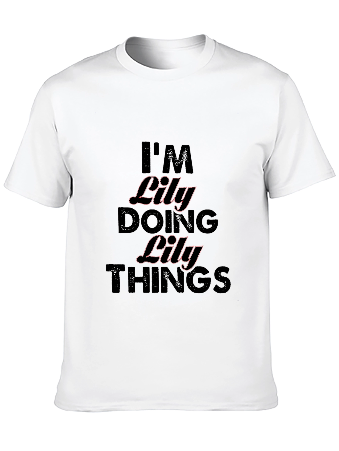 Im Lily Doing Lily Things Black T-Shirt