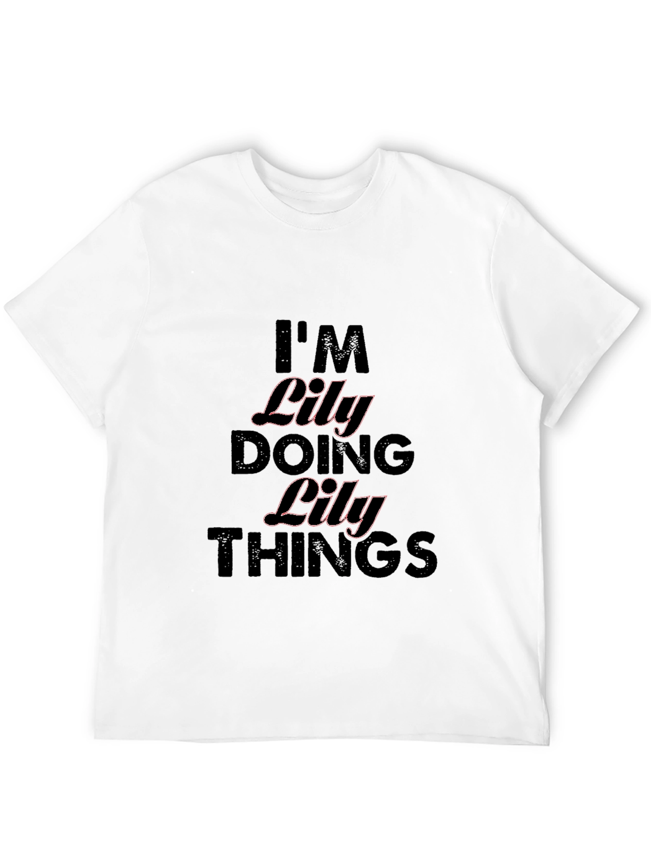 Im Lily Doing Lily Things Black T-Shirt