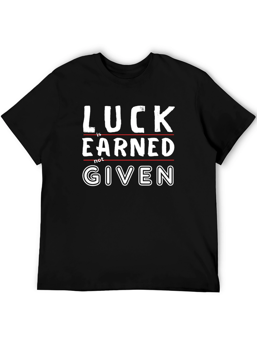 Luck is Earned Graphic Tee - Black