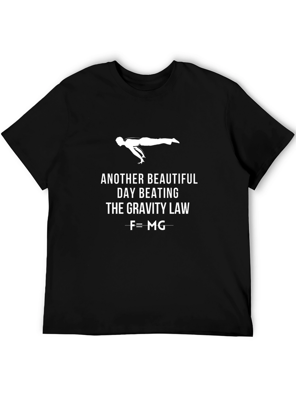 Gravity Law T-Shirt | Fitness Workout Graphic Tee