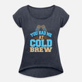 You had me at Cold Brew