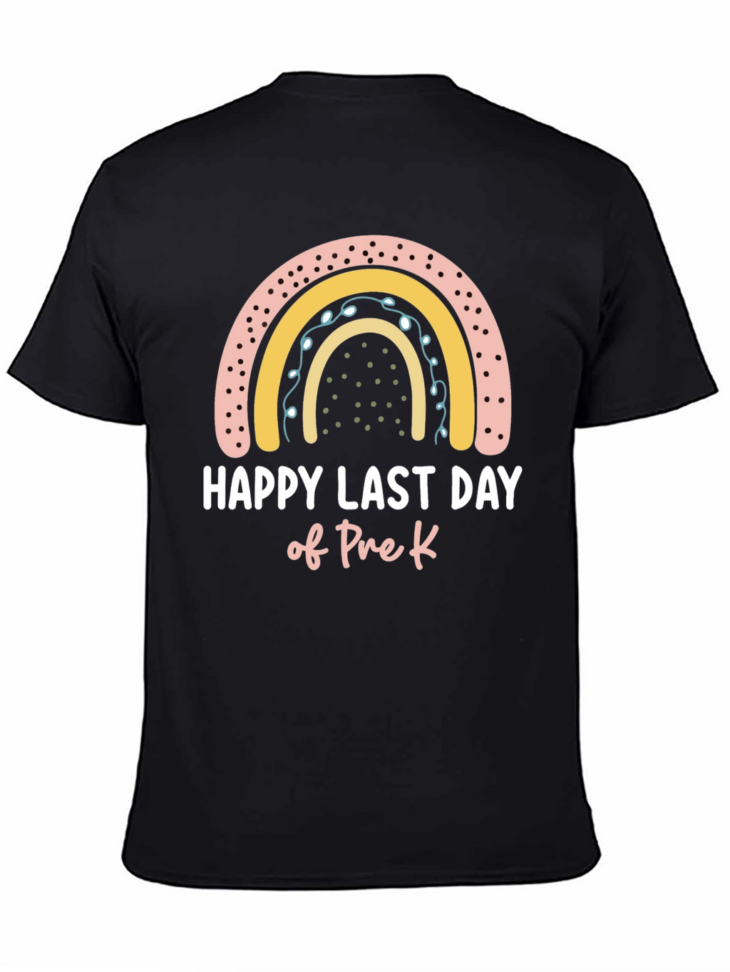 Happy Last Day of Pre-K Rainbow T-Shirt