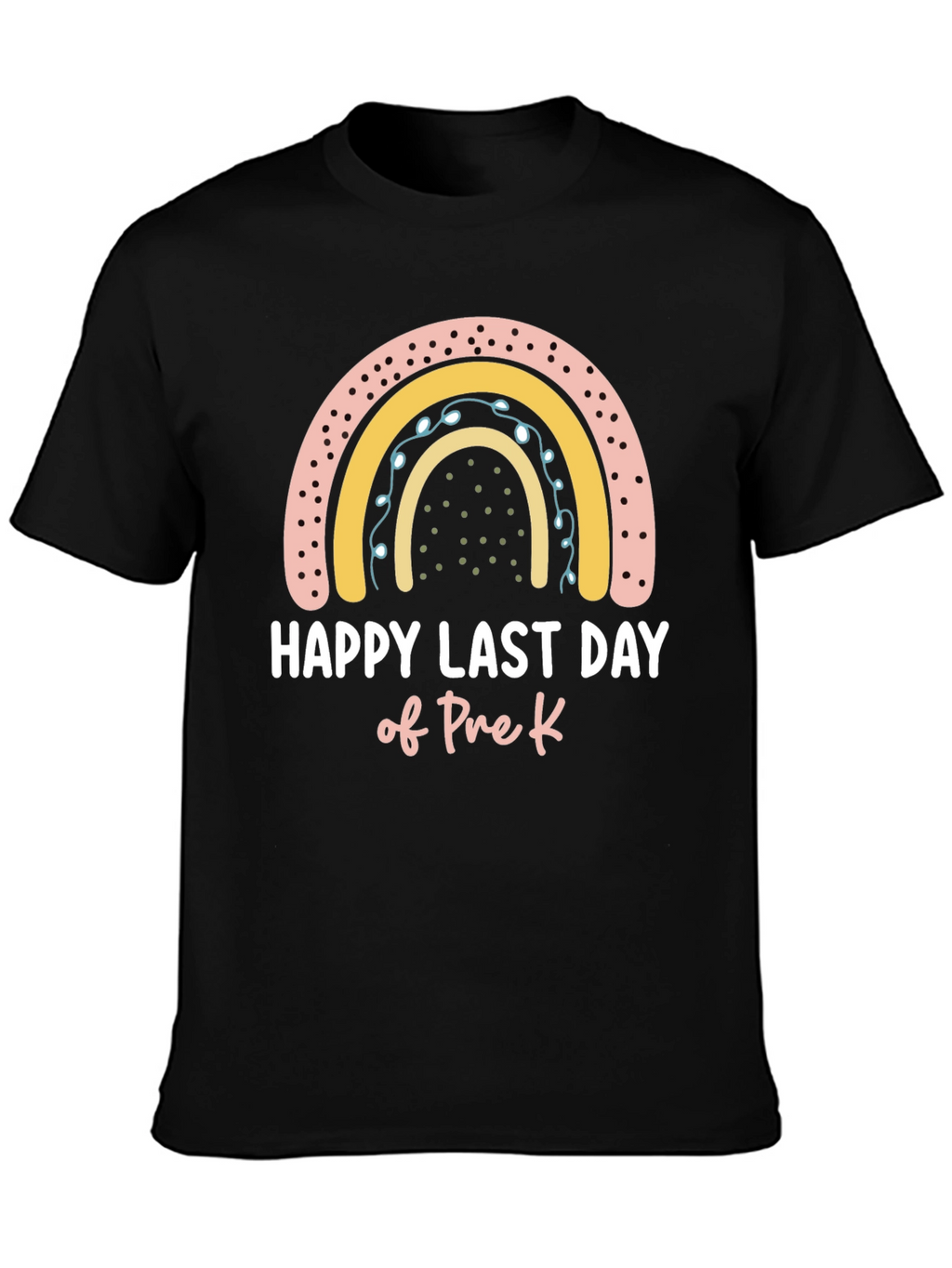 Happy Last Day of Pre-K Rainbow T-Shirt