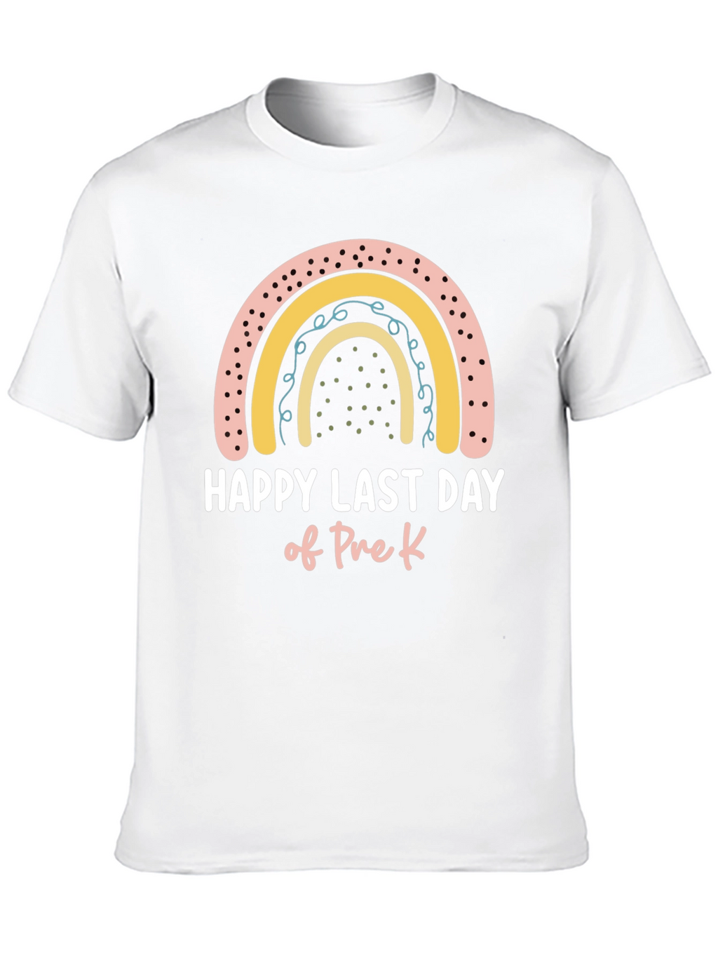 Happy Last Day of Pre-K Rainbow T-Shirt