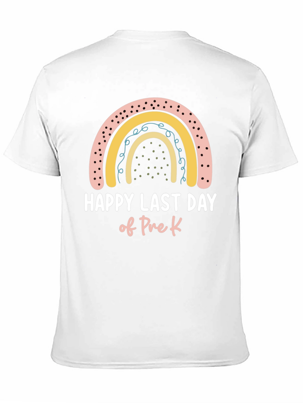 Happy Last Day of Pre-K Rainbow T-Shirt