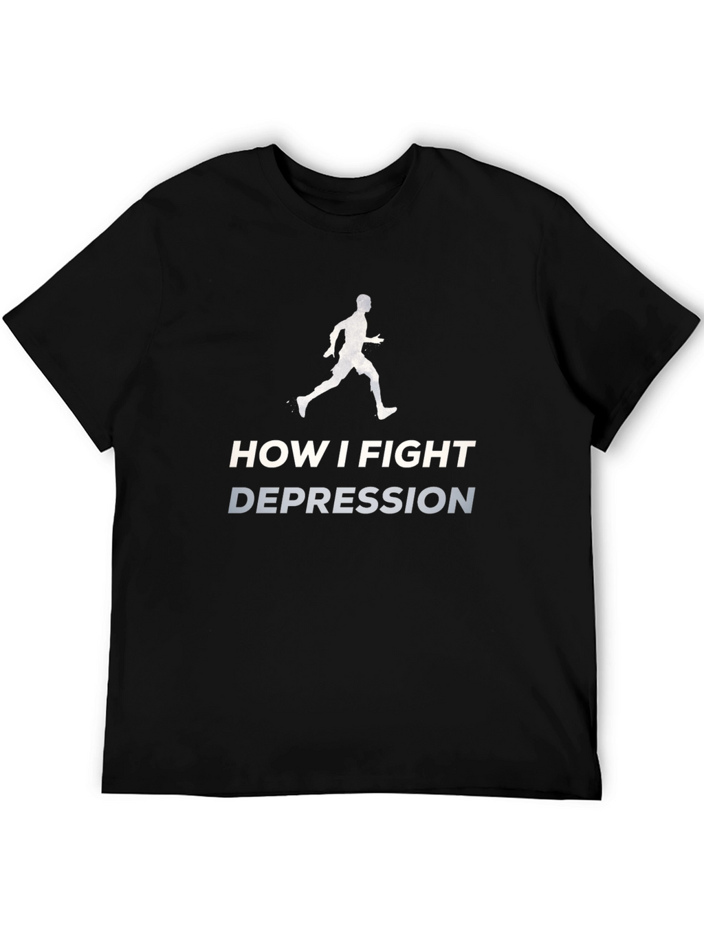 Fight Depression T-Shirt