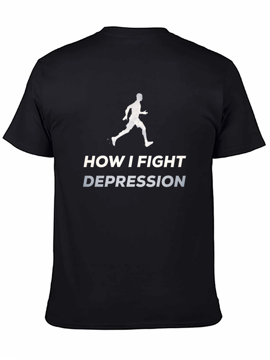 Fight Depression T-Shirt