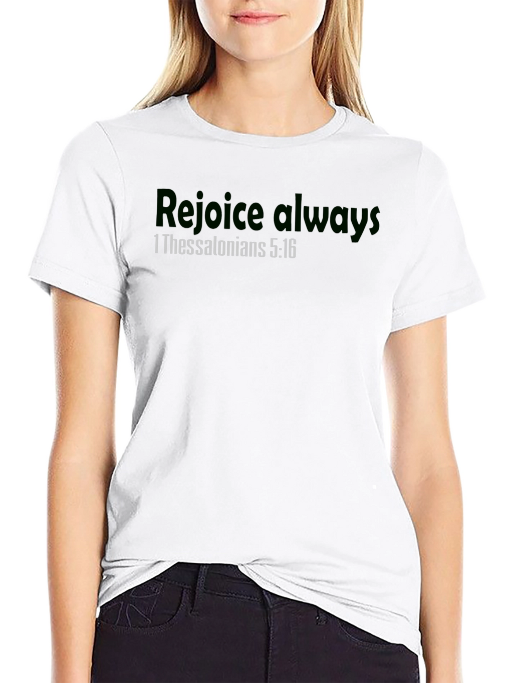 Rejoice Always T-Shirt 1 Thessalonians 5:16 Christian Apparel