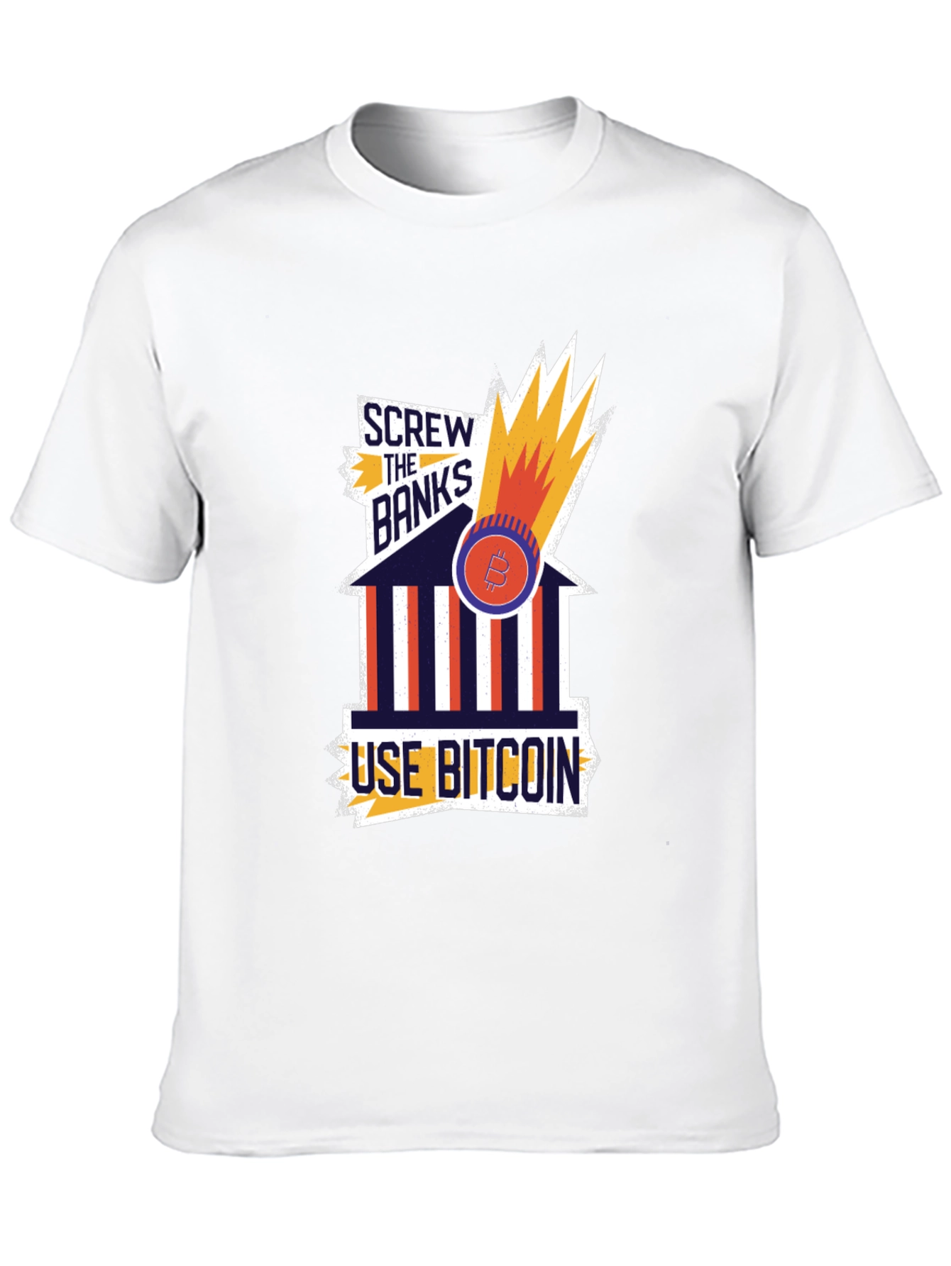 Screw The Banks Use Bitcoin T-Shirt