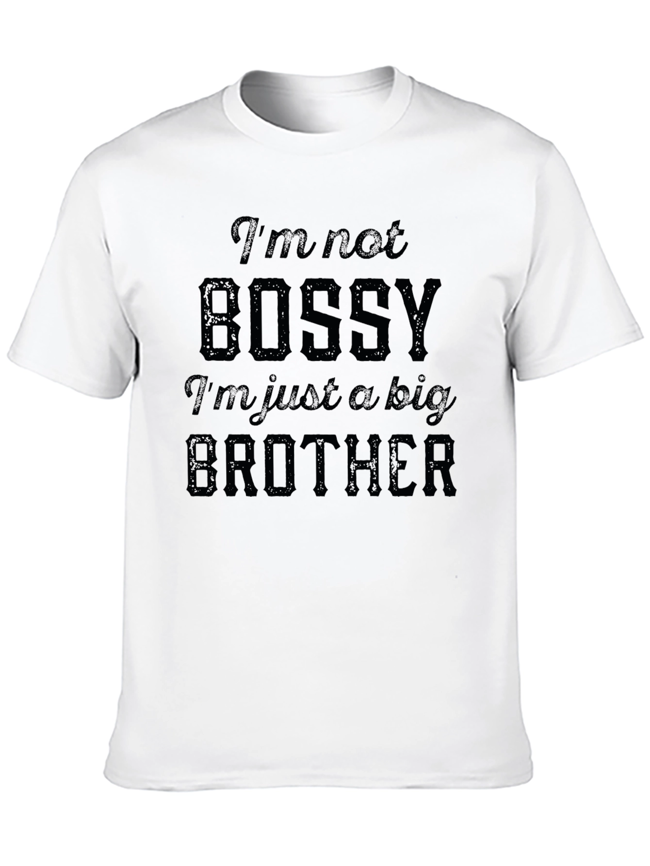 Im Not Bossy T-Shirt - Big Brother Tee