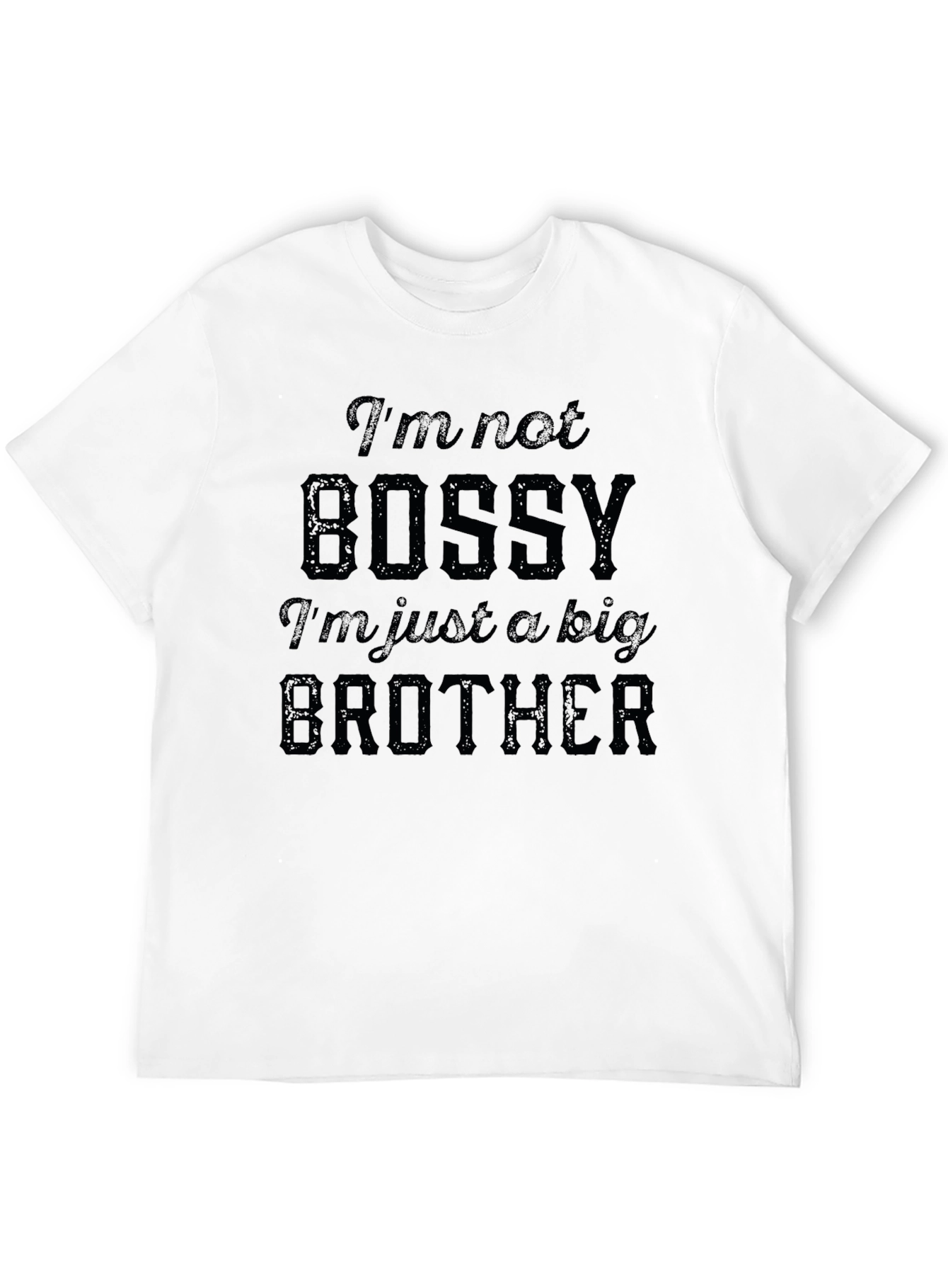 Im Not Bossy T-Shirt - Big Brother Tee