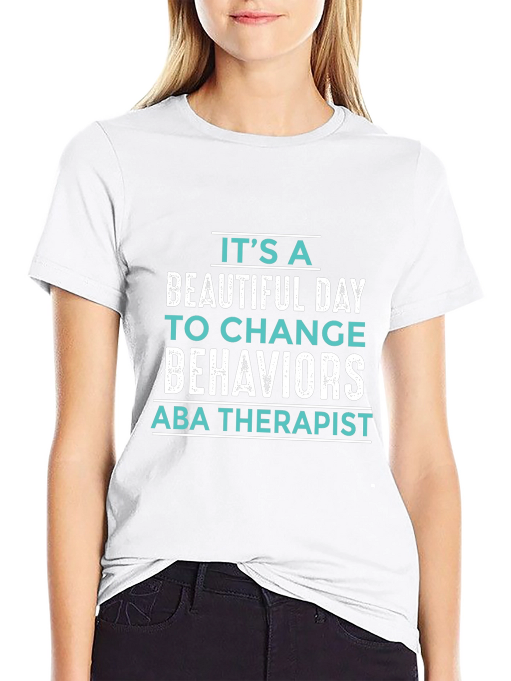 ABA Therapist T-Shirt: Its a Beautiful Day!