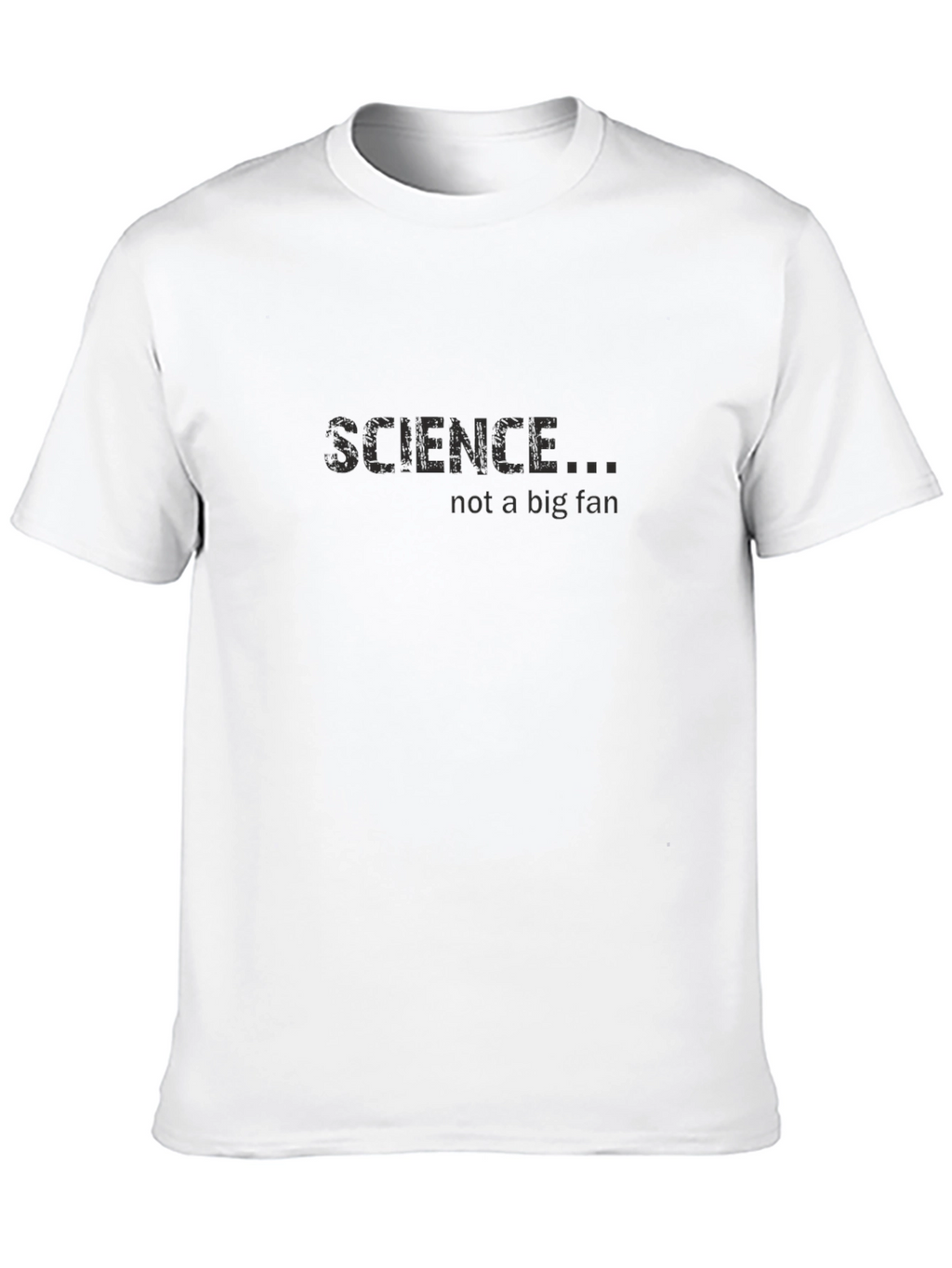 Science Not a Big Fan Black T-Shirt