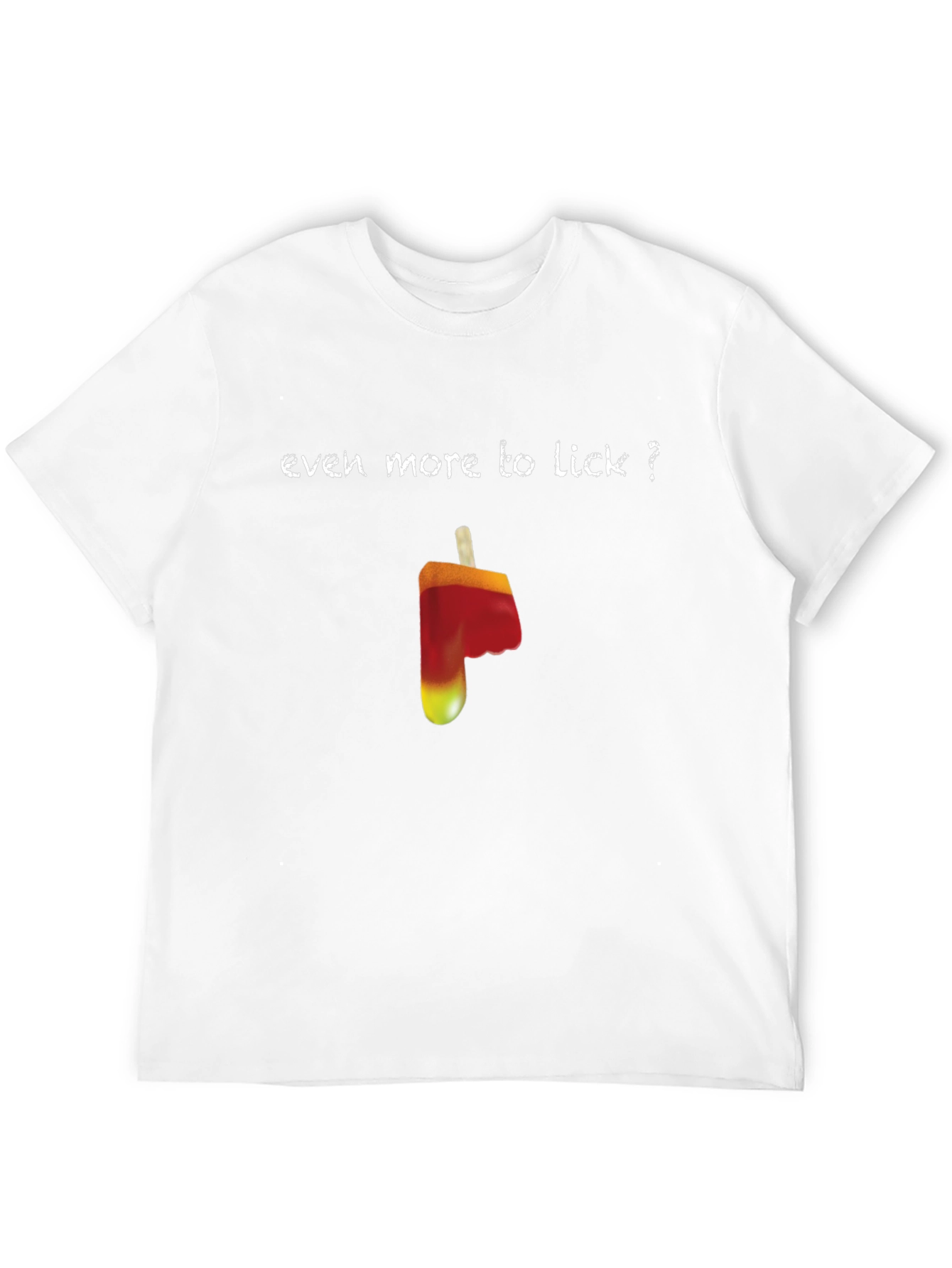 Even More to Lick T-Shirt - Novelty Ice Pop Design