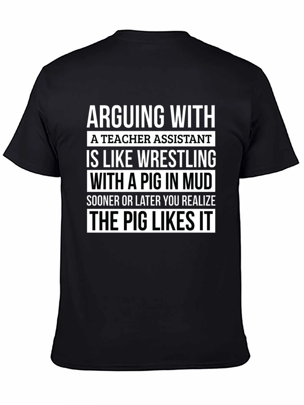 Teacher Assistant Pig in Mud T-Shirt