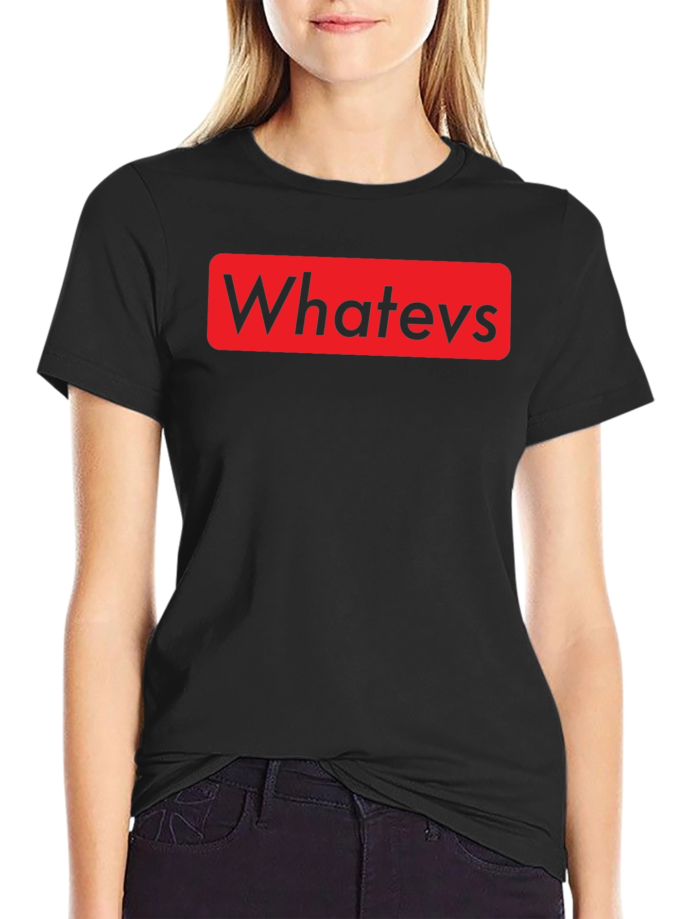 Whatevs Graphic Print T-Shirt - Casual Style