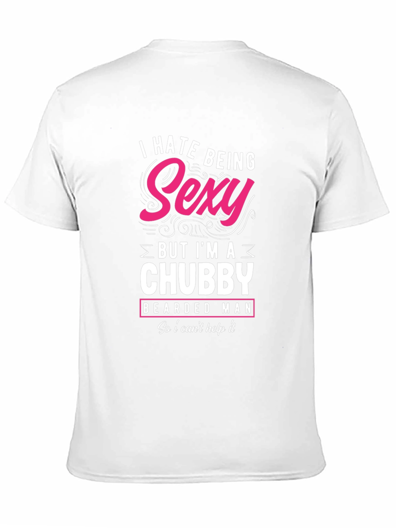 Funny Chubby Bearded Man T-Shirt