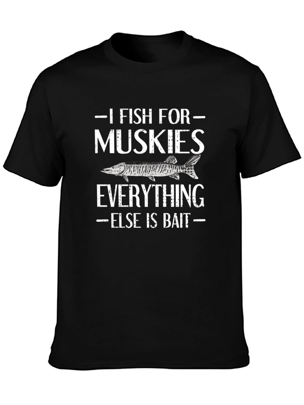 I Fish For Muskies T-Shirt - Fishermans Tee