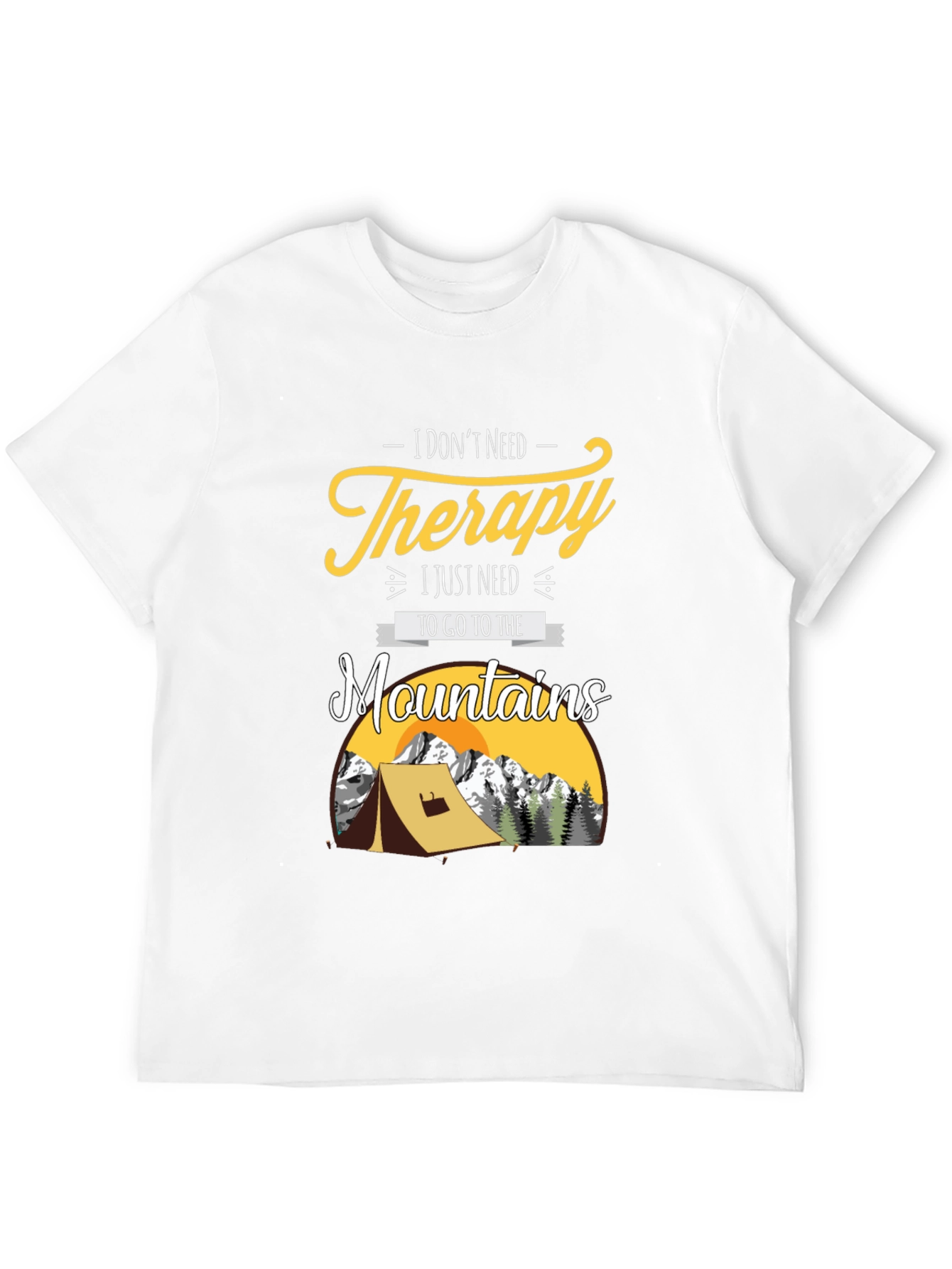 I Dont Need Therapy Mountain Tee