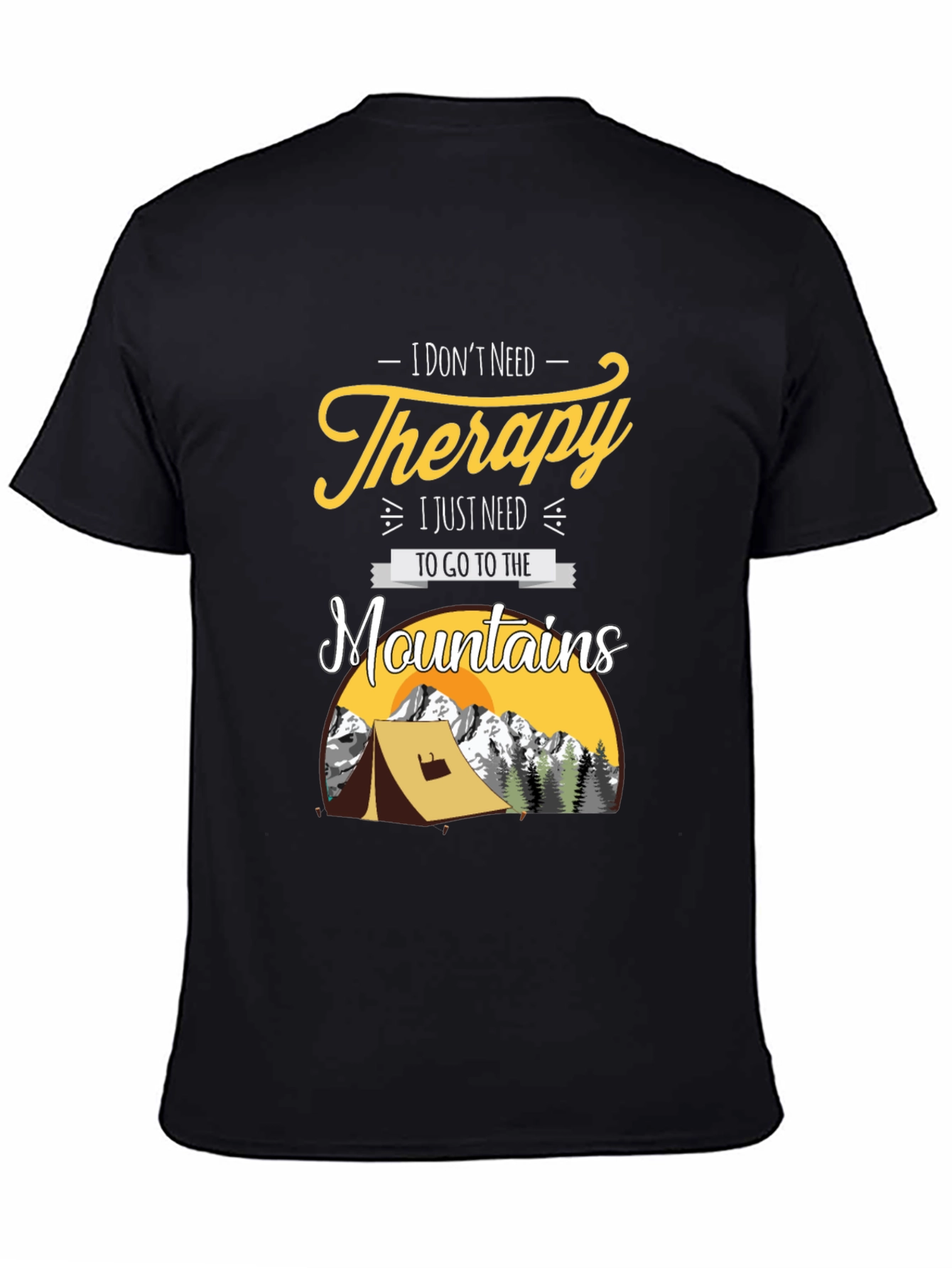 I Dont Need Therapy Mountain Tee
