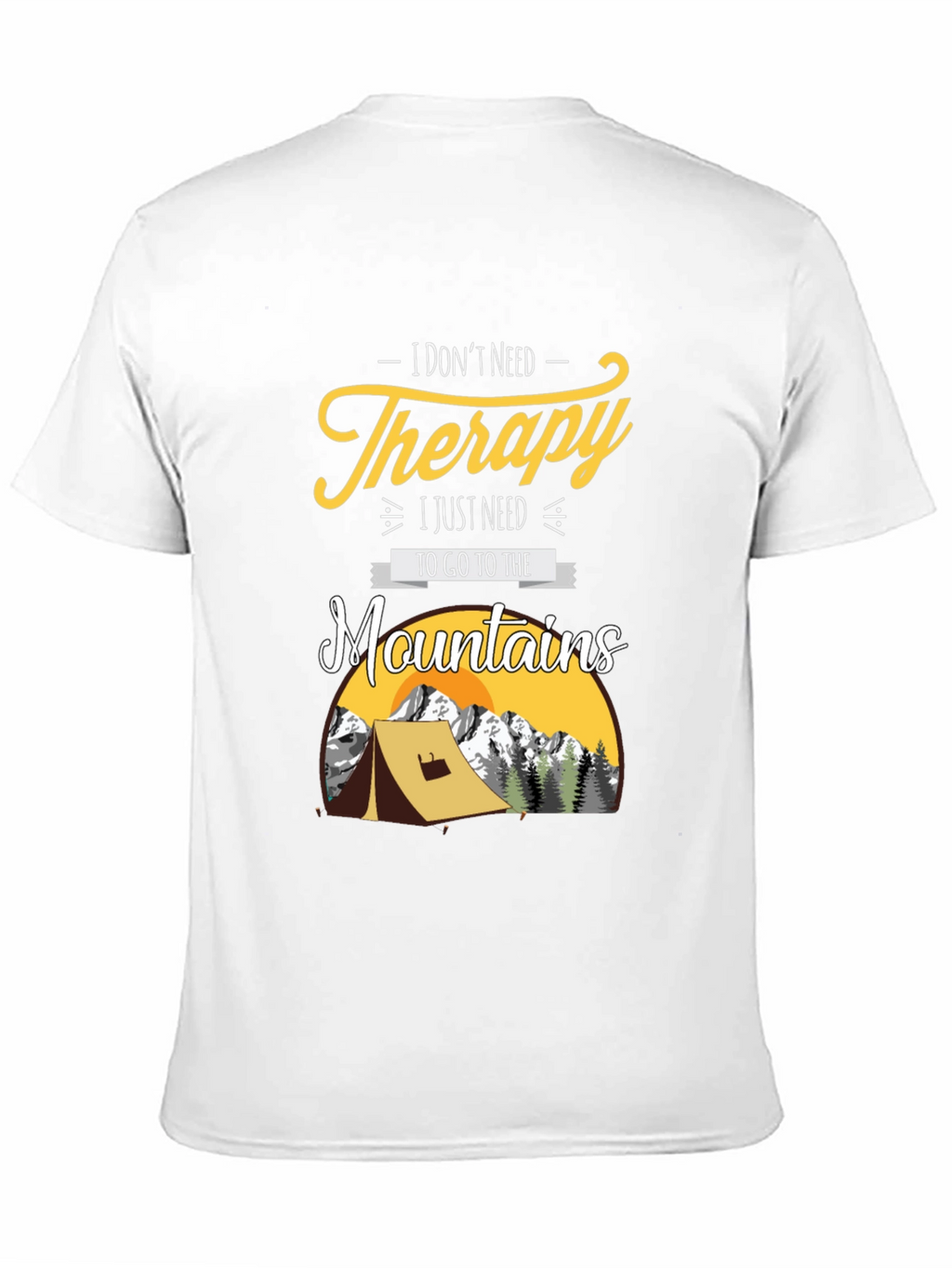 I Dont Need Therapy Mountain Tee