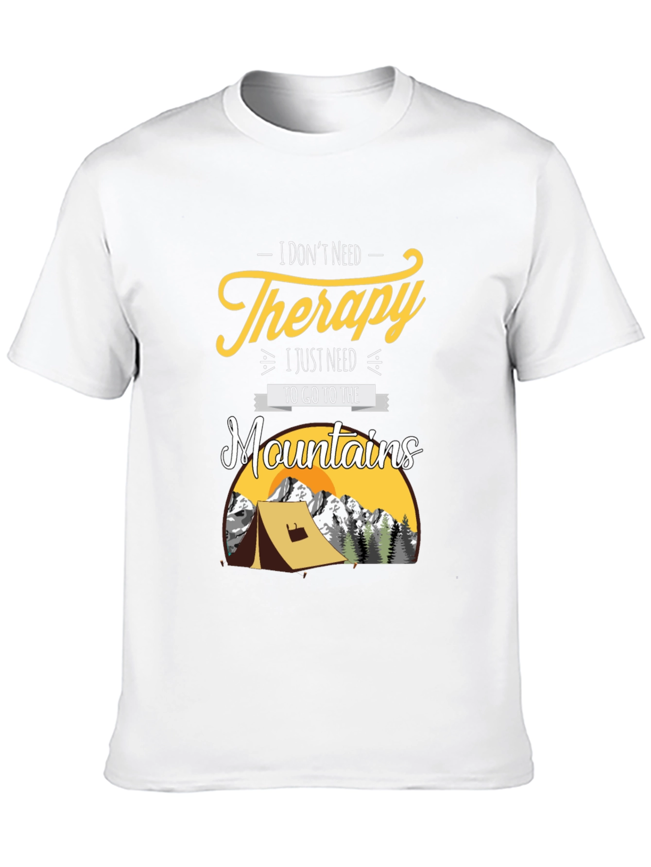 I Dont Need Therapy Mountain Tee