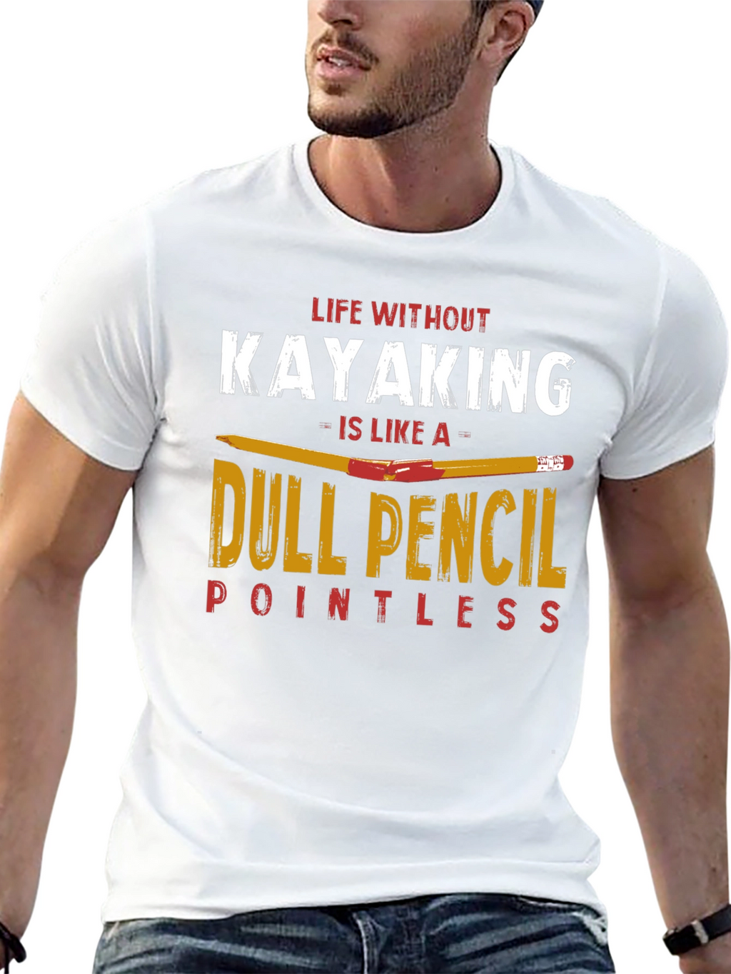 Kayaking T-Shirt: Dull Pencil Pointless Life Tee