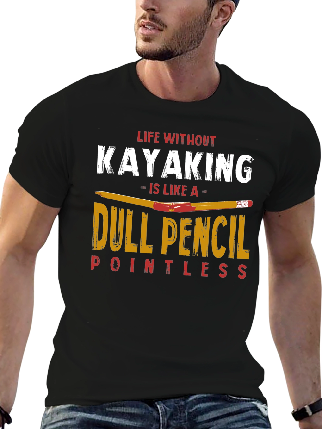 Kayaking T-Shirt: Dull Pencil Pointless Life Tee
